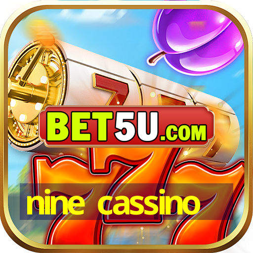 nine cassino